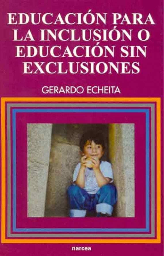 Educación para la inclusión o educación sin exclusiones